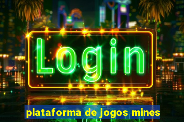 plataforma de jogos mines